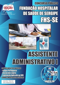 Fundação Hospitalar de Saúde de Sergipe (FHS/SE)-ASSISTENTE ADMINISTRATIVO I